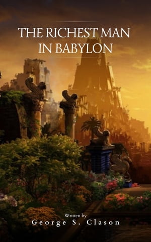 The Richest Man in Babylon