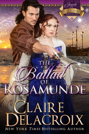 The Ballad of Rosamunde A Medieval RomanceŻҽҡ[ Claire Delacroix ]