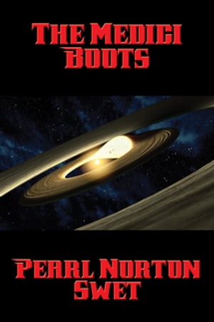 The Medici Boots【電子書籍】[ Pearl Norton