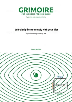 Self discipline to comply with your diet Grimoire for hypnosis professionals