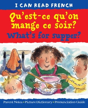 Qu'est-ce qu'on mange ce soir? (What's for supper)Żҽҡ[ Mary Risk ]