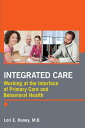 Integrated Care Working at the Interface of Primary Care and Behavioral Health【電...
