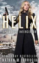 Helix: Episode 3 (Interceptor) A Technothriller