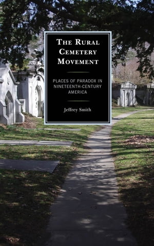 The Rural Cemetery Movement