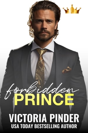 Forbidden Prince【電子書籍】[ Victoria Pinder ]