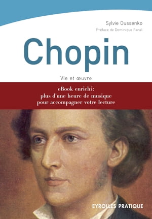 Chopin (Version enrichie) eBook enrichi, plus d'une heure de musique pour accompagner votre lecture
