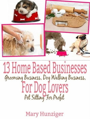 13 Home Based Businesses For Dog Lovers Grooming