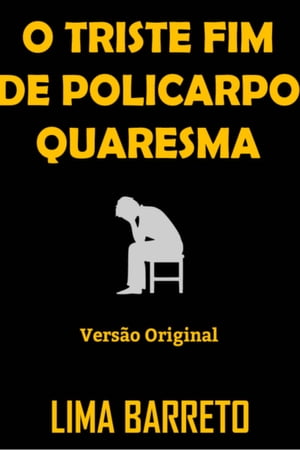 ŷKoboŻҽҥȥ㤨O TRISTE FIM DE POLICARPO QUARESMA Vers?o OriginalŻҽҡ[ LIMA BARRETO ]פβǤʤ56ߤˤʤޤ