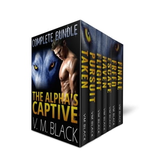 The Alpha's Captive Complete Bundle: BBW Shifter Werewolf Romance Books 1-7