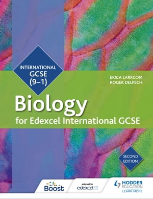 Edexcel International GCSE Biology Student Book Second Edition【電子書籍】 Erica Larkcom