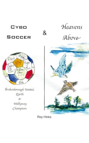 Cybo Soccer & Heavens Above