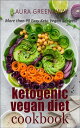 ŷKoboŻҽҥȥ㤨Ketogenic Vegan Diet Cookbook: More than 90 Easy Keto Vegan Recipes!Żҽҡ[ Laura Greenaway ]פβǤʤ350ߤˤʤޤ