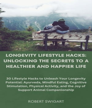 Longevity Lifestyle Hacks