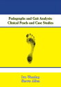 Pedographs and Gait Analysis Clinical Pearls and Case Studies【電子書籍】[ Ivo Waerlop...