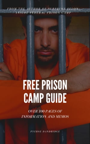 Free Prison Camp Guide