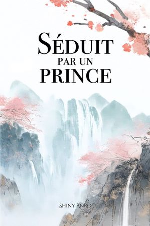 Séduit par un prince