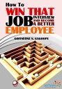 ŷKoboŻҽҥȥ㤨How To Win That Job Interview And Become A Better Employee: With Tested and Effective Job Interview AnswersŻҽҡ[ Goitseone Sladden Gagoope ]פβǤʤ230ߤˤʤޤ