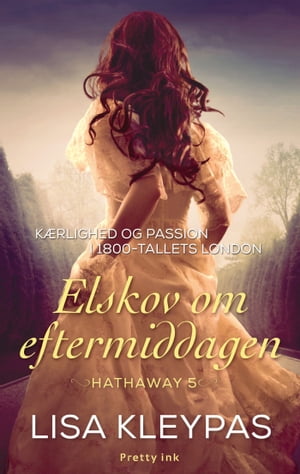 Elskov om eftermiddagen Hathaway 5Żҽҡ[ Lisa Kleypas ]