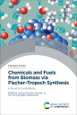 Chemicals and Fuels from Biomass via Fischer?Tropsch Synthesis A Route to Sustai...