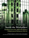 Inside the Workplace Findings from the 2004 Workplace Employment Relations Survey