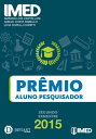 Pr?mio Aluno Pesquisador: Segundo Semestre de 2015【電子書籍】[ Amanda Lodi Castellani ]