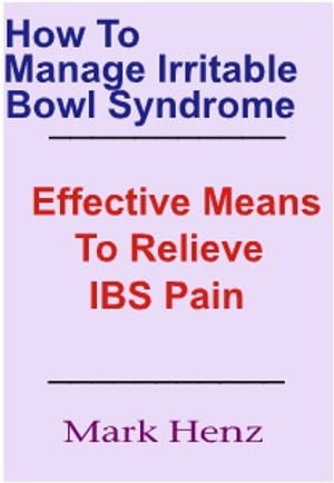How To Manage Irritable Bowel Syndrome