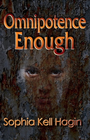 Omnipotence Enough【電子書籍】[ Sophia Kell Hagin ]