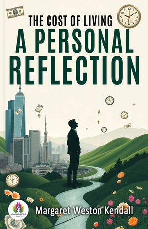 ŷKoboŻҽҥȥ㤨The Cost of Living A Personal ReflectionŻҽҡ[ Margaret Weston Kendall ]פβǤʤ162ߤˤʤޤ