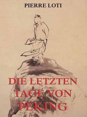 Die letzten Tage von Peking【電子書籍】[ P