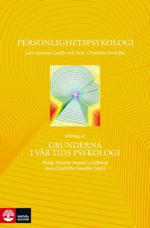 Personlighetspsykologi - Utdrag ur Grunderna i v r tids psykologi【電子書籍】 Lars-Gunnar Lundh