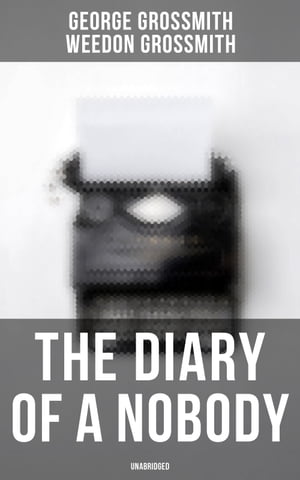 The Diary of a Nobody (Unabridged)Żҽҡ[ George Grossmith ]