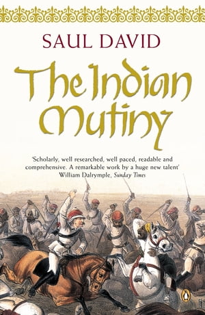 The Indian Mutiny 1857Żҽҡ[ Saul David ]