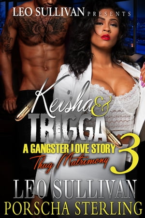 Keisha & Trigga 3