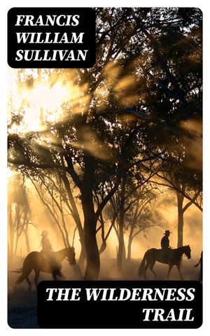 The Wilderness Trail