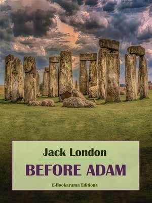 Before AdamŻҽҡ[ Jack London ]