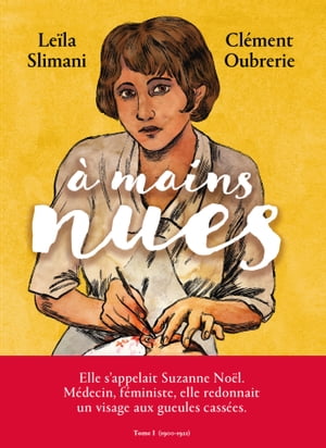 A mains nues 1900-1921 - Tome 1