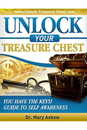 Unlock Your Treasure Chest. You Have the Key!【