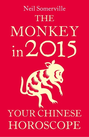 The Monkey in 2015: Your Chinese Horoscope
