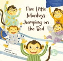 Five Little Monkeys Jumping on the Bed【電子書籍】 Emily Love