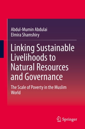 Linking Sustainable Livelihoods to Natural Resources and Governance