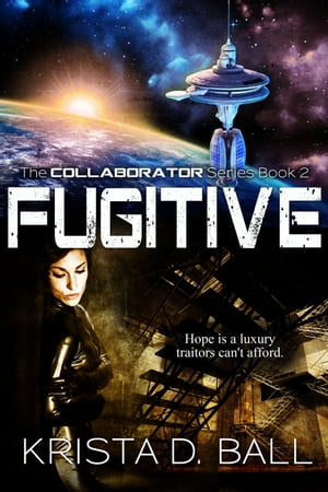 Fugitive【電子書籍】[ Krista D. Ball ]