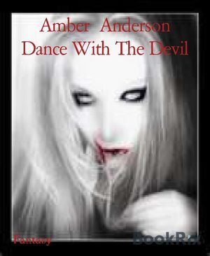 Dance With The DevilŻҽҡ[ Amber Anderson ]