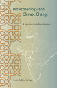 Bioarchaeology and Climate Change A View from South Asian Prehistory【電子書籍】[ Gwen...