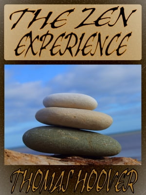 Thomas Hoover's Collection: The Zen Experience (Illustrated)