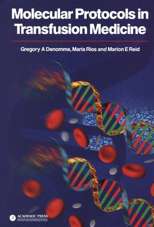 Molecular Protocols in Transfusion Medicine