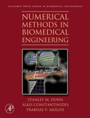 Numerical Methods in Biomedical EngineeringŻҽҡ[ Alkis Constantinides ]