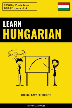 Learn Hungarian - Quick / Easy / Efficient