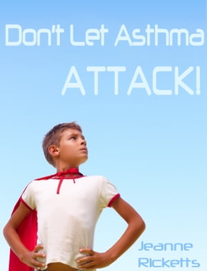 Don't Let Asthma Attack!