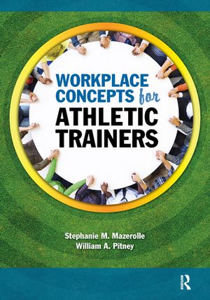 Workplace Concepts for Athletic Trainers