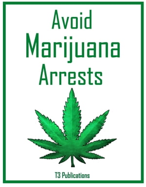 Avoid Marijuana Arrests